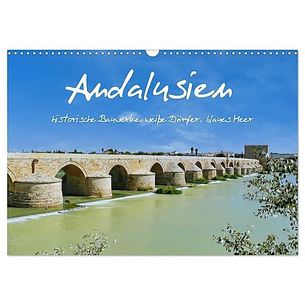 Andalusien, historische Bauwerke, weiße Dörfer, blaues Meer (Wandkalender 2024 DIN A3 quer), CALVENDO Monatskalender, Herbert Böck