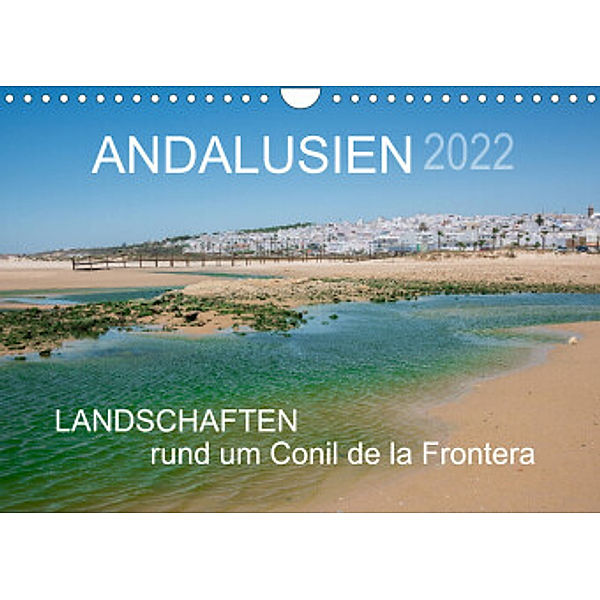 Andalusien - Landschaften rund um Conil de la Frontera (Wandkalender 2022 DIN A4 quer), Doris Müller