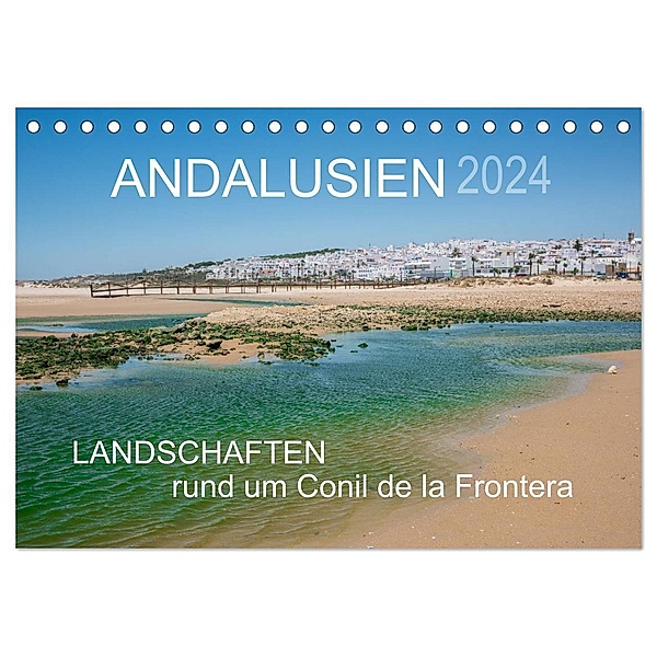 Andalusien - Landschaften rund um Conil de la Frontera (Tischkalender 2024 DIN A5 quer), CALVENDO Monatskalender, Doris Müller