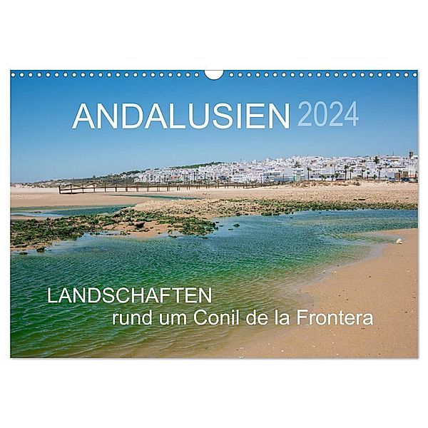 Andalusien - Landschaften rund um Conil de la Frontera (Wandkalender 2024 DIN A3 quer), CALVENDO Monatskalender, Doris Müller