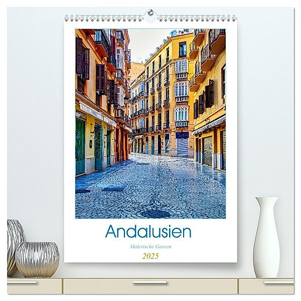Andalusien - Malerische Gassen (hochwertiger Premium Wandkalender 2025 DIN A2 hoch), Kunstdruck in Hochglanz, Calvendo, Paul Michalzik