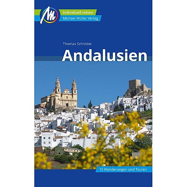 Andalusien Reiseführer Michael Müller Verlag / MM-Reiseführer, Thomas Schröder