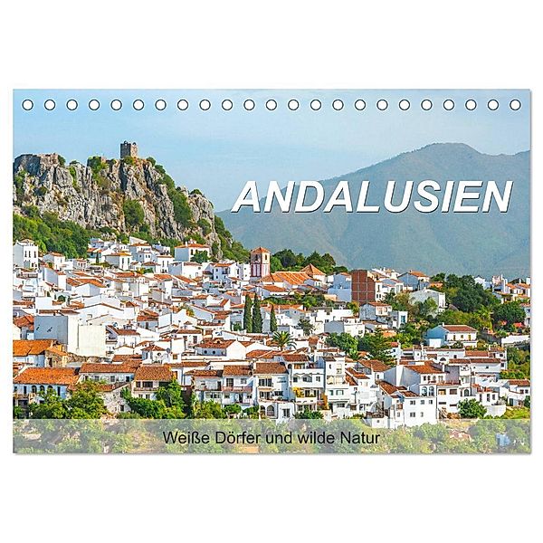 Andalusien - Weiße Dörfer und wilde Natur (Tischkalender 2024 DIN A5 quer), CALVENDO Monatskalender, Jürgen Feuerer