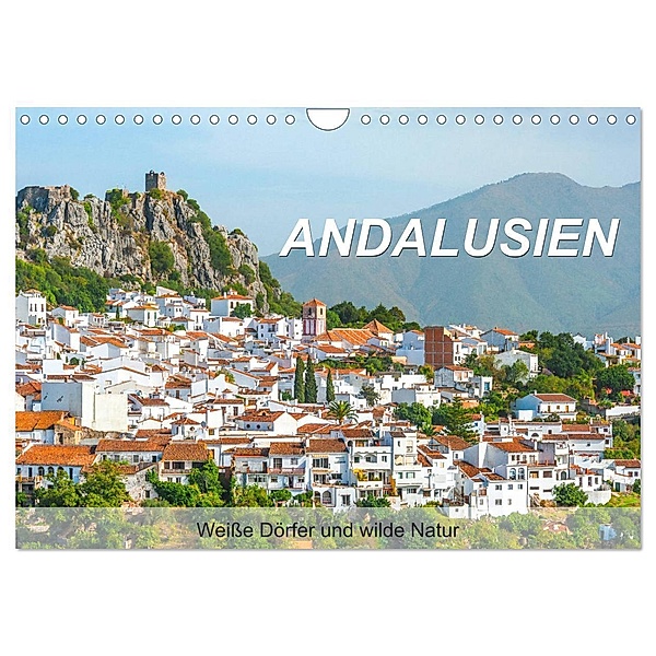 Andalusien - Weisse Dörfer und wilde Natur (Wandkalender 2024 DIN A4 quer), CALVENDO Monatskalender, Jürgen Feuerer