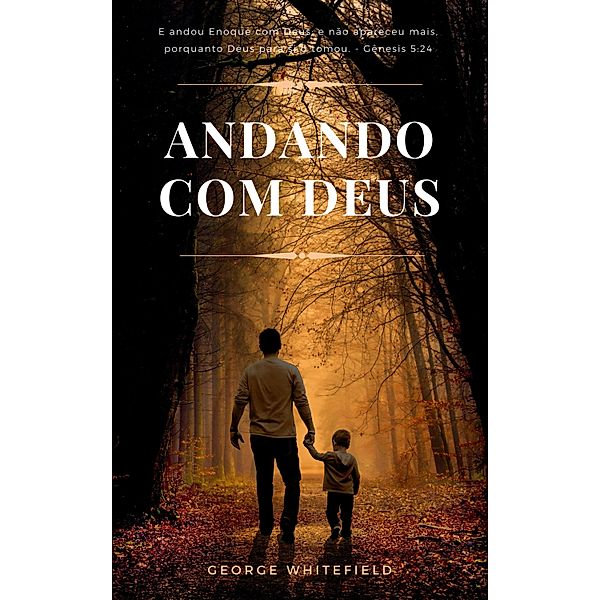 Andando com Deus / Mensagens de Esperança em tempos de crise Bd.5, George Whitefield