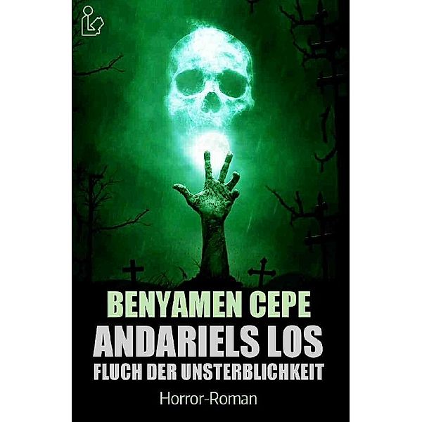 ANDARIELS LOS - FLUCH DER UNSTERBLICHKEIT, Benyamen Cepe