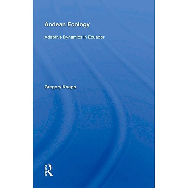 Andean Ecology, Gregory Knapp