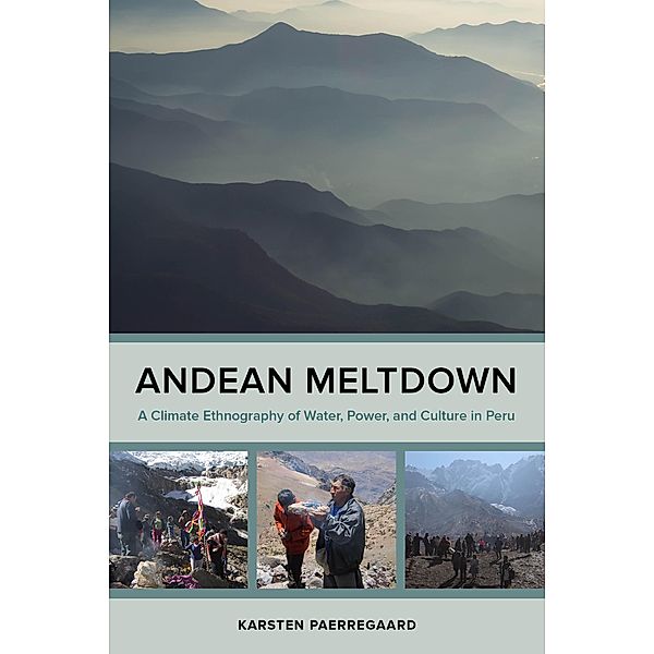 Andean Meltdown, Karsten Paerregaard