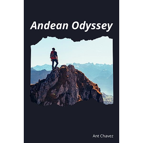 Andean Odyssey: Siblings' Quest for Identity, Ant Chavez