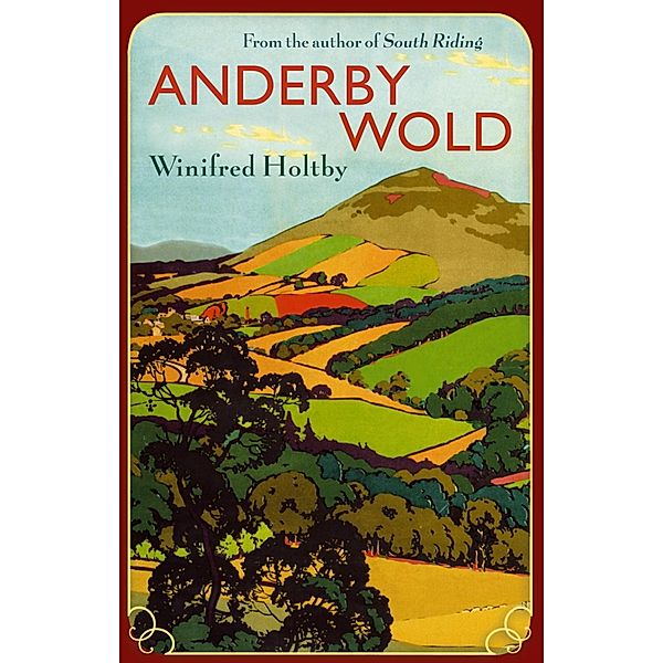 Anderby Wold / Virago Modern Classics Bd.210, Winifred Holtby