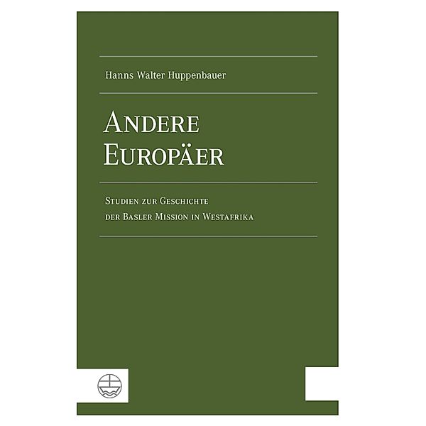 Andere Europäer, Hanns Walter Huppenbauer