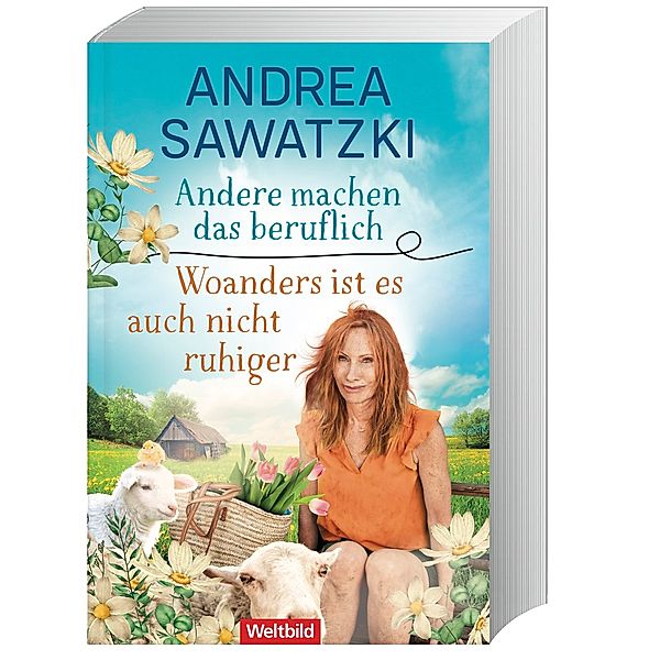 Andere machen das beruflich / Woanders ist es auch nicht ruhiger, Andrea Sawatzki