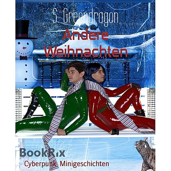 Andere Weihnachten, S. Greendragon