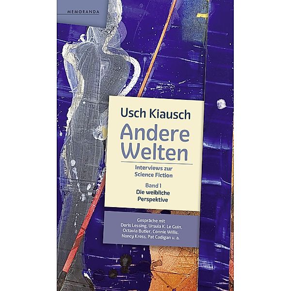 Andere Welten - Interviews zur Science Fiction - Band 1, Usch Kiausch