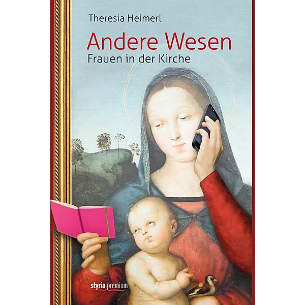 Andere Wesen, Theresia Heimerl