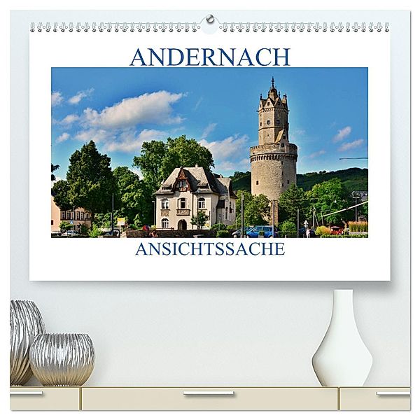 Andernach - Ansichtssache (hochwertiger Premium Wandkalender 2025 DIN A2 quer), Kunstdruck in Hochglanz, Calvendo, Thomas Bartruff
