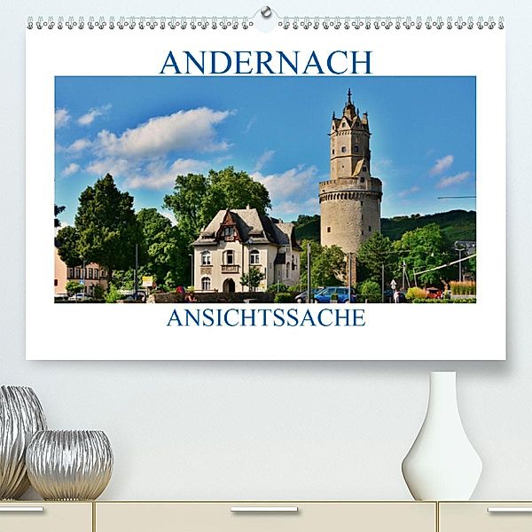 Andernach - Ansichtssache (Premium-Kalender 2020 DIN A2 quer), Thomas Bartruff