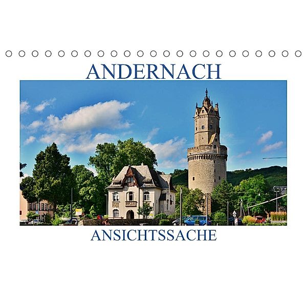 Andernach - Ansichtssache (Tischkalender 2023 DIN A5 quer), Thomas Bartruff