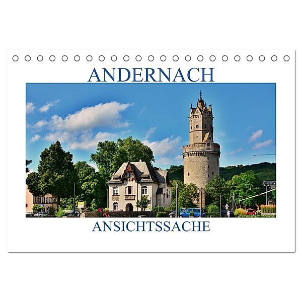 Andernach - Ansichtssache (Tischkalender 2024 DIN A5 quer), CALVENDO Monatskalender, Thomas Bartruff
