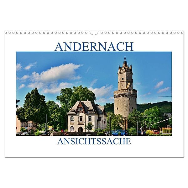 Andernach - Ansichtssache (Wandkalender 2025 DIN A3 quer), CALVENDO Monatskalender, Calvendo, Thomas Bartruff