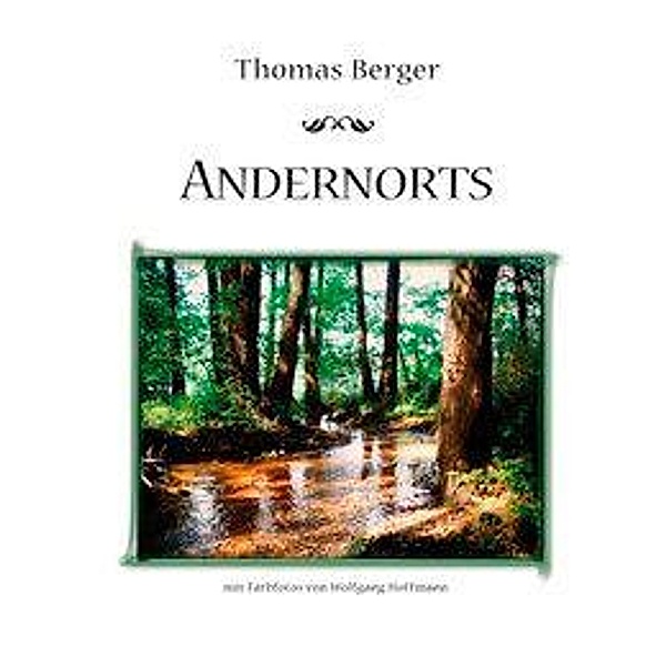 Andernorts, Thomas Berger