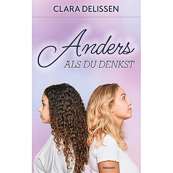 Anders als du denkst, Clara Delissen