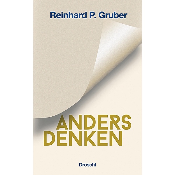 Anders Denken, Reinhard P. Gruber