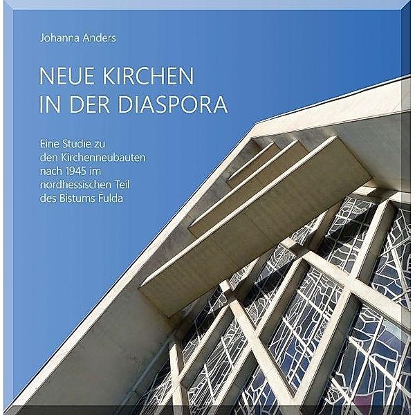 Anders, J: Neue Kirchen in der Diaspora, Johanna Anders