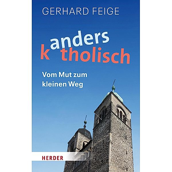 Anders katholisch, Gerhard Feige