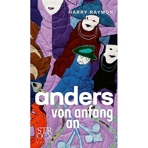 anders von anfang an, Harry Raymon