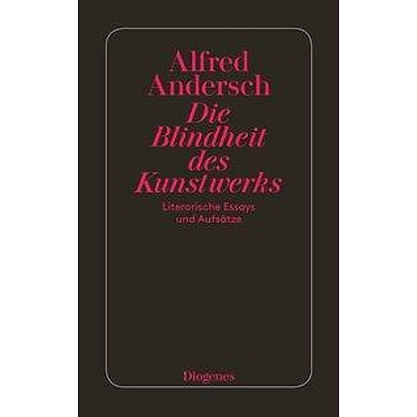 Andersch, A: Blindheit des Kunstwerks, Alfred Andersch
