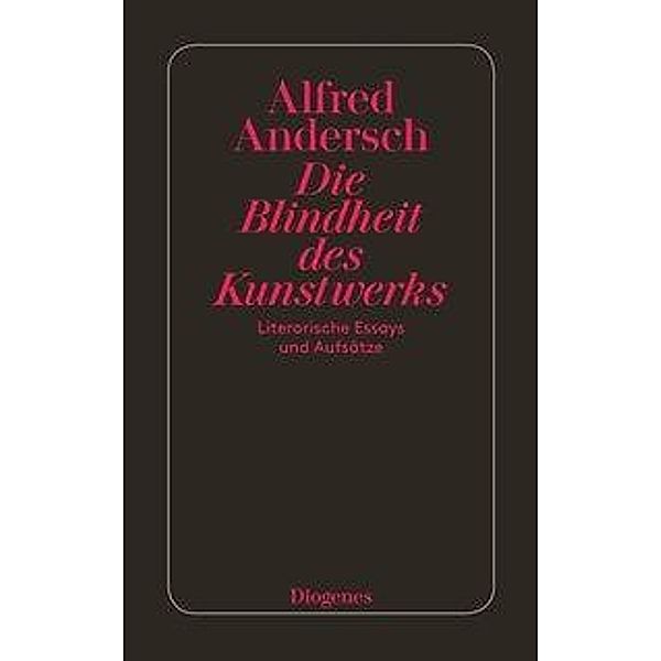 Andersch, A: Blindheit des Kunstwerks, Alfred Andersch