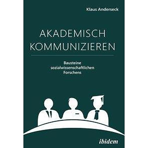 Anderseck, K: Akademisch Kommunizieren, Klaus Anderseck