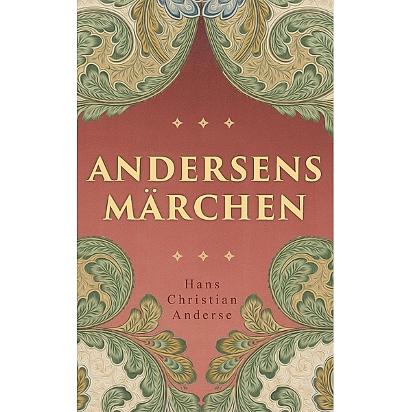 Andersens Märchen, Hans Christian Andersen