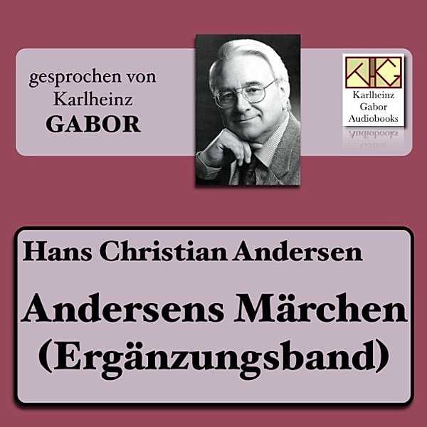 Andersens Märchen (Ergänzungsband), Hans Christian Andersen