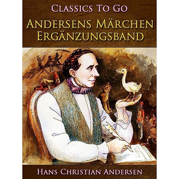 Andersens Märchen. Ergänzungsband, Hans Christian Andersen