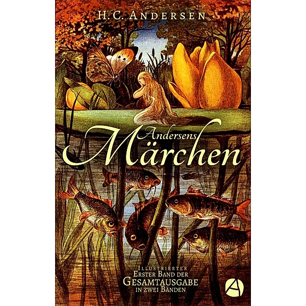 Andersens Märchen. Erster Band, H. C. Andersen
