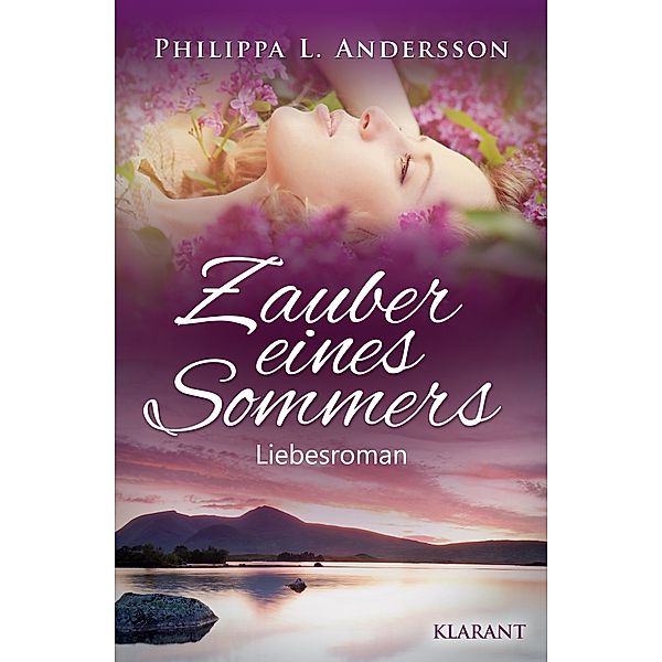 Andersson, P: Zauber eines Sommers. Liebesroman, Philippa L. Andersson