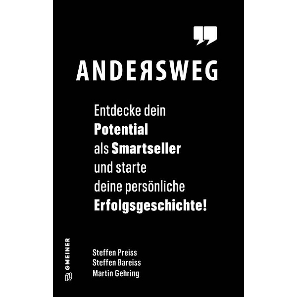 Andersweg, Steffen Preiss, Steffen Bareiss, Martin Gehring