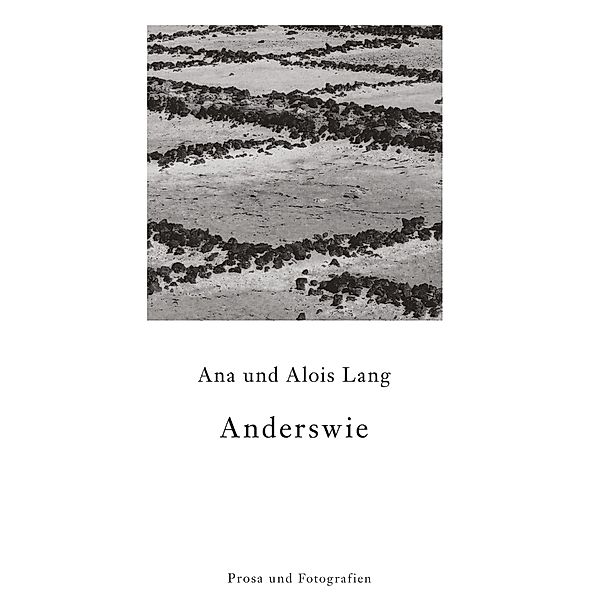 Anderswie, Ana Lang