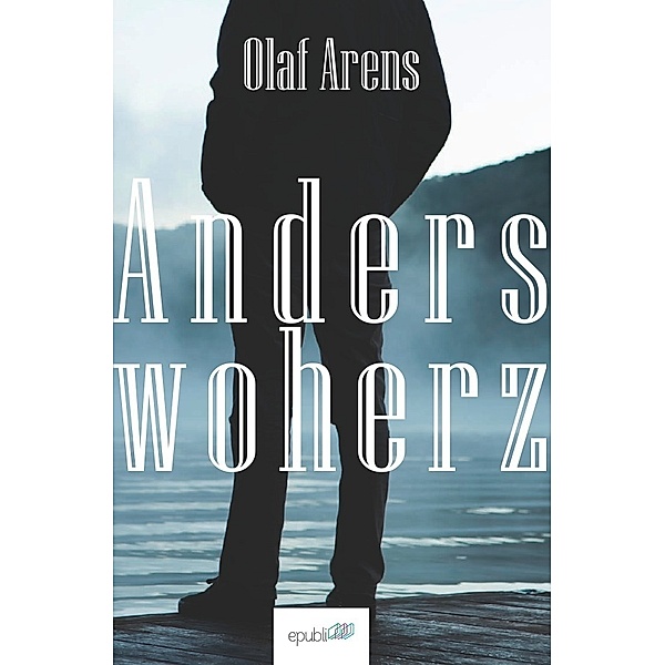 Anderswoherz, Olaf Arens