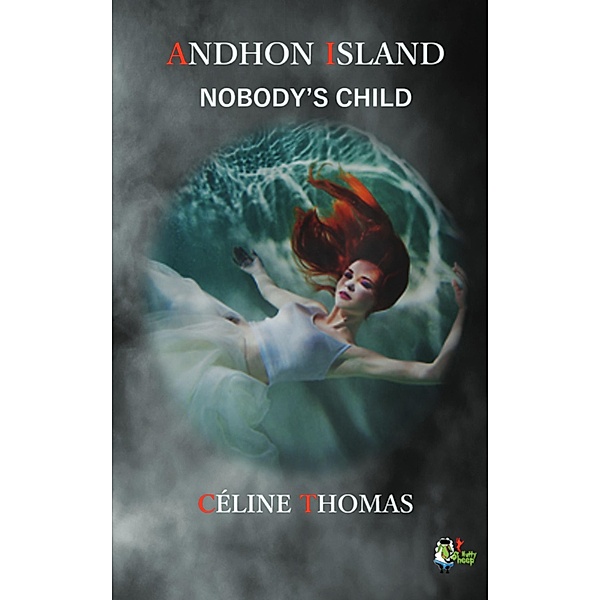 Andhon Island - Tome 2, Celine Thomas