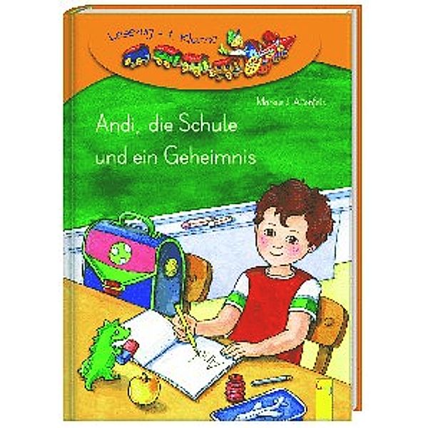 Andi, die Schule und ein Geheimnis, Markus J. Altenfels