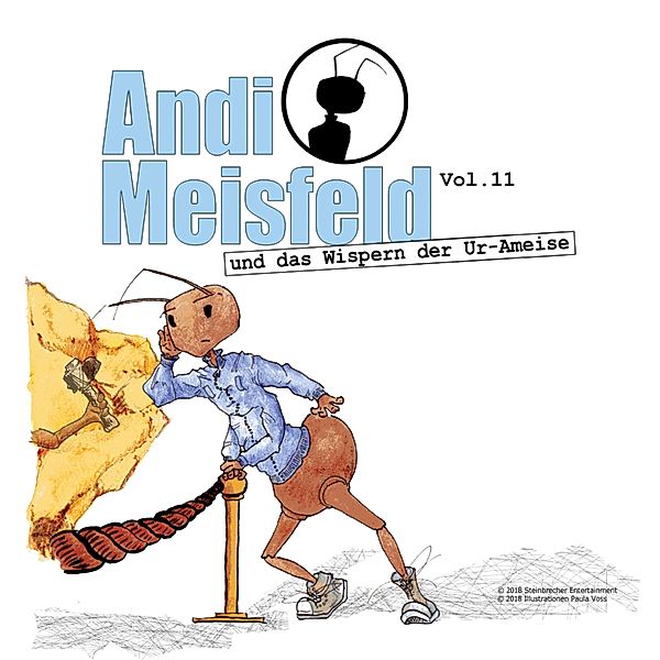 Andi Meisfeld - 11 - Andi Meisfeld und das Wispern der Ur-Ameise, Tom Steinbrecher