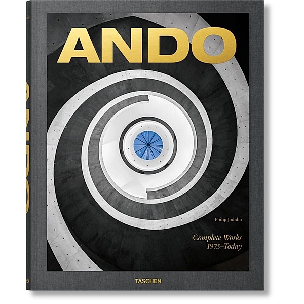 Ando. Complete Works 1975-Today. 2023 Edition, Philip Jodidio
