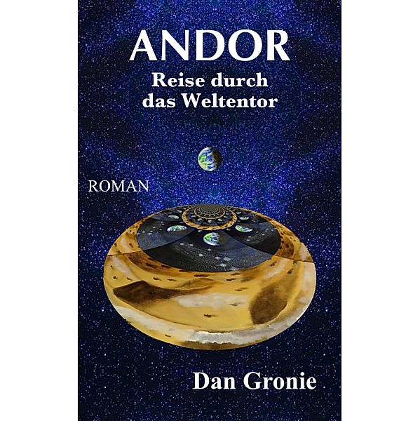 Andor - Reise durch das Weltentor, Dan Gronie