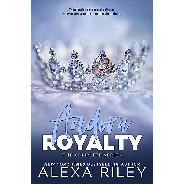 Andora Royalty, Alexa Riley