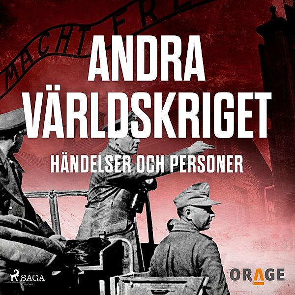 Andra världskriget - händelser och personer, Orage