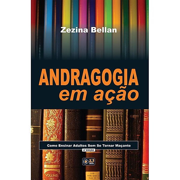 Andragogia em ação, Zezina Bellan