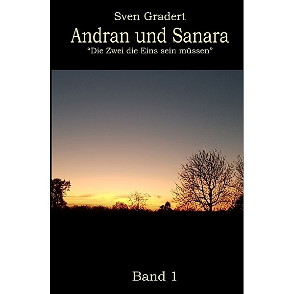 Andran und Sanara, Sven Gradert